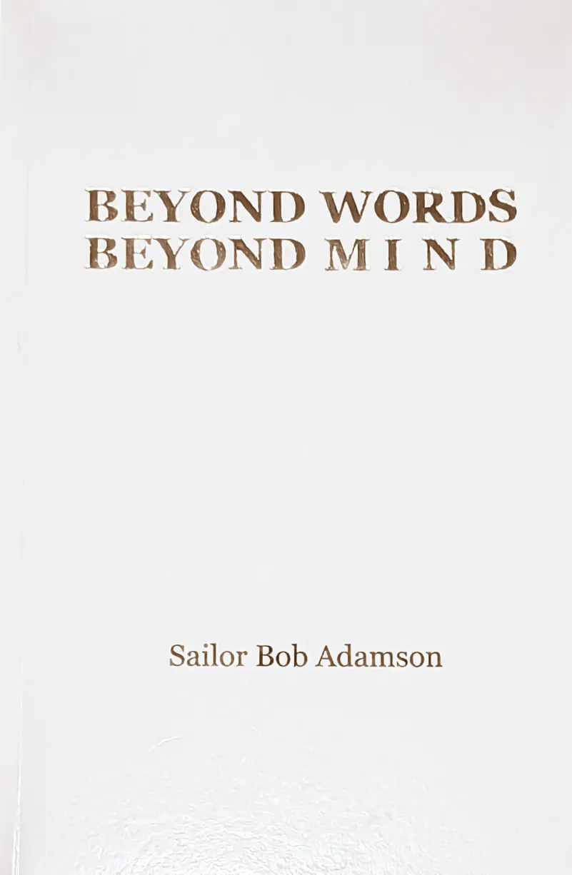 Sailor Bob Adamson "Beyond words beyond mind" book