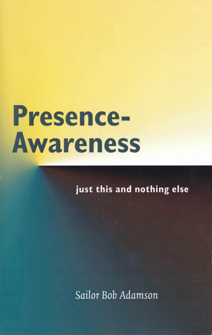 Sailor Bob Adamson "Presence Awareness" book